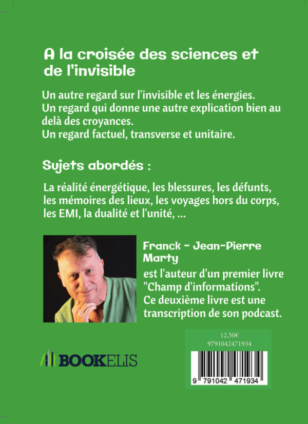 4e de couverture du livre "A la croisée des sciences et de l'invisible"